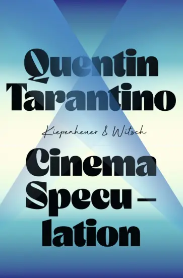 Quentin Tarantino - Cinema Speculation Quentin Tarantino - Cinema Speculation обложка книги
