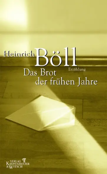 Heinrich Boll - Das Brot der frühen Jahre Heinrich Boll - Das Brot der frühen Jahre обложка книги