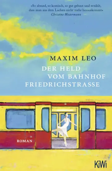 Maxim Leo - Der Held vom Bahnhof Friedrichstrasse Maxim Leo - Der Held vom Bahnhof Friedrichstrasse обложка книги