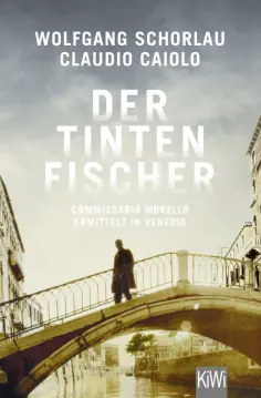 Schorlau, Caiolo - Der Tintenfischer. Commissario morello ermittelt in venedig обложка книги