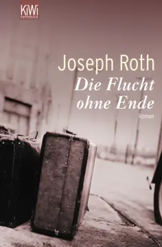 Joseph Roth - Flucht ohne Ende обложка книги