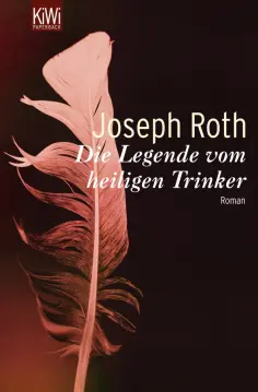 Joseph Roth - Die Legende von heiligen Trinker обложка книги