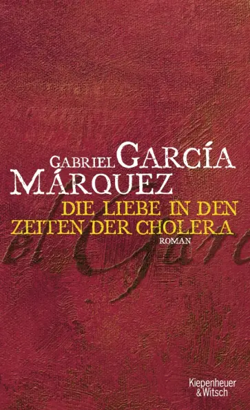 Gabriel Marquez - Die Liebe in Zeiten der Cholera Gabriel Marquez - Die Liebe in Zeiten der Cholera обложка книги