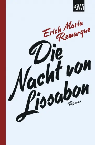 Erich Remarque - Die Nacht von Lissabon Erich Remarque - Die Nacht von Lissabon обложка книги