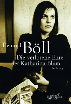 Heinrich Boll - Die verlorene Ehre der Katharina Blum обложка книги