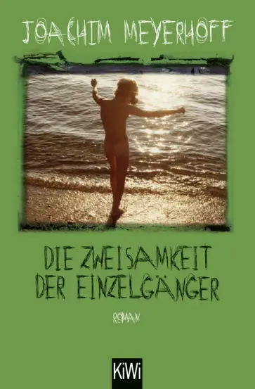 Joachim Meyerhoff - Die Zweisamkeit der Einzelgänger Joachim Meyerhoff - Die Zweisamkeit der Einzelgänger обложка книги