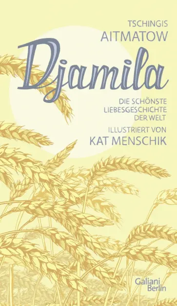 Tschingis Aitmatow - Djamila Tschingis Aitmatow - Djamila обложка книги