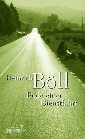 Heinrich Boll - Ende einer Dienstfahrt Heinrich Boll - Ende einer Dienstfahrt обложка книги