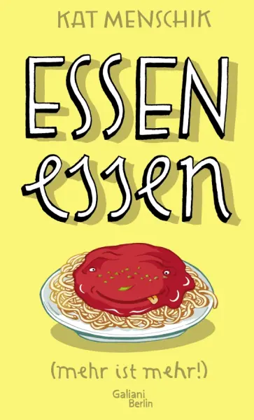 Kat Menschik - Essen essen (mehr ist mehr!) Kat Menschik - Essen essen (mehr ist mehr!) обложка книги