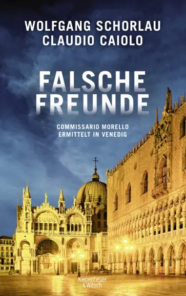 Schorlau, Caiolo - Falsche Freunde обложка книги