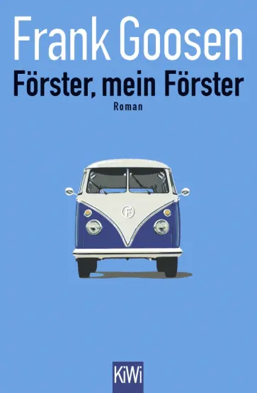 Frank Goosen - Förster, mein Förster обложка книги
