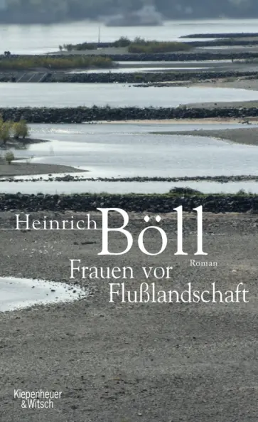 Heinrich Boll - Frauen vor Flusslandschaft Heinrich Boll - Frauen vor Flusslandschaft обложка книги