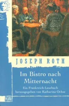 Joseph Roth - Im Bistro nach Mitternacht обложка книги