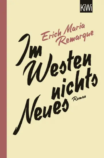 Erich Remarque - Im Westen nichts Neues Erich Remarque - Im Westen nichts Neues обложка книги