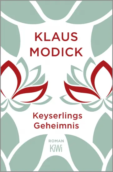 Klaus Modick - Keyserlings Geheimnis Klaus Modick - Keyserlings Geheimnis обложка книги
