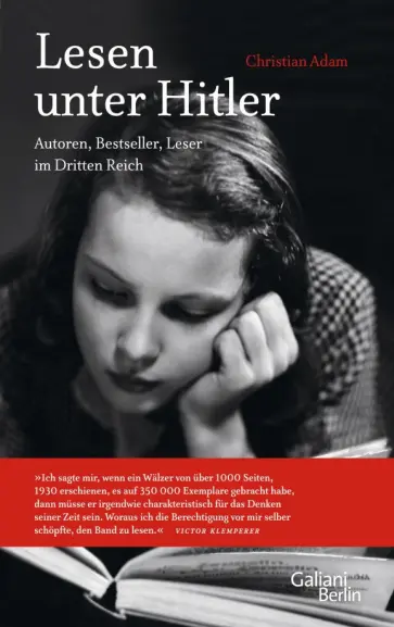 Christian Adam - Lesen unter Hitler. Autoren, Bestseller, Leser im Dritten Reich Christian Adam - Lesen unter Hitler. Autoren, Bestseller, Leser im Dritten Reich обложка книги