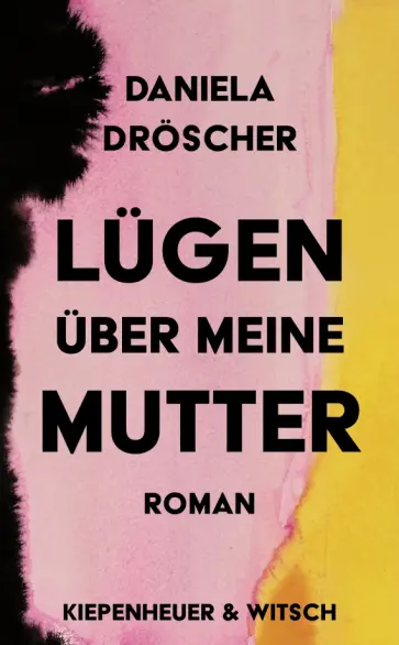 Daniela Droscher - Lügen über meine Mutter обложка книги