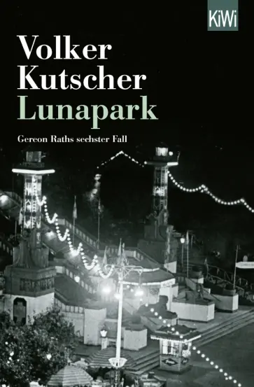 Volker Kutscher - Lunapark Volker Kutscher - Lunapark обложка книги