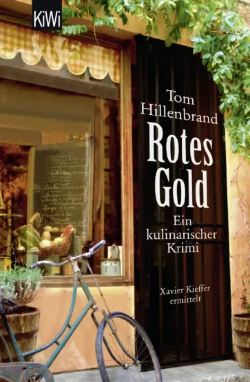 Tom Hillenbrand - Rotes Gold. Ein kulinarischer Krimi обложка книги