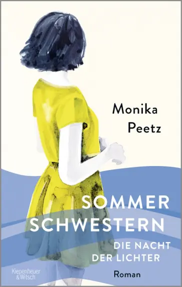 Monika Peetz - Sommerschwestern. Die Nacht der Lichter обложка книги