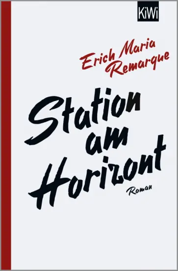 Erich Remarque - Station am Horizont Erich Remarque - Station am Horizont обложка книги