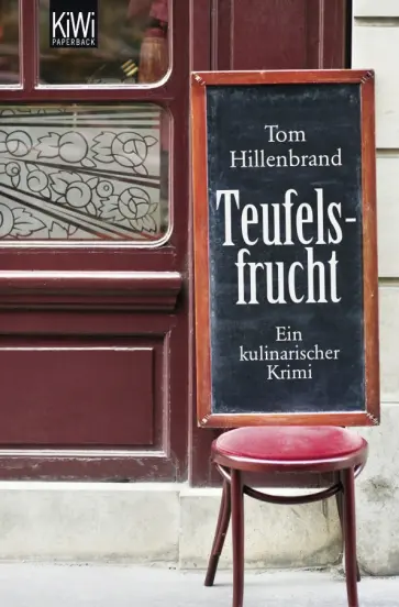 Tom Hillenbrand - Teufelsfrucht. Ein kulinarischer Krimi Tom Hillenbrand - Teufelsfrucht. Ein kulinarischer Krimi обложка книги