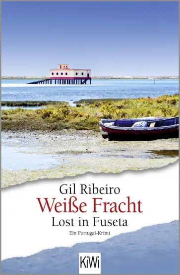 Gil Ribeiro - Weiße Fracht. Lost in Fuseta. Ein Portugal-Krimi Gil Ribeiro - Weiße Fracht. Lost in Fuseta. Ein Portugal-Krimi обложка книги