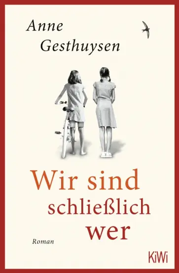 Anne Gesthuysen - Wir sind schließlich wer Anne Gesthuysen - Wir sind schließlich wer обложка книги