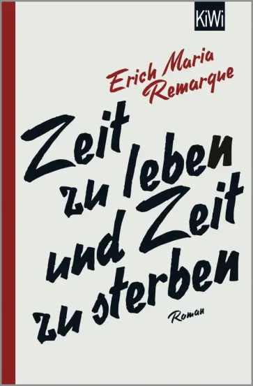 Erich Remarque - Zeit zu leben und Zeit zu sterben Erich Remarque - Zeit zu leben und Zeit zu sterben обложка книги