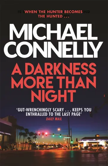 Michael Connelly - A Darkness More Than Night обложка книги