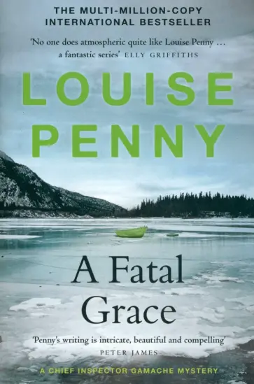 Louise Penny - A Fatal Grace Louise Penny - A Fatal Grace обложка книги