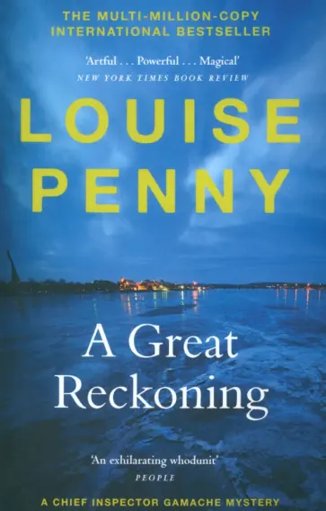 Louise Penny - A Great Reckoning Louise Penny - A Great Reckoning обложка книги