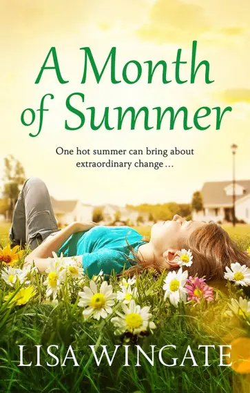 Lisa Wingate - A Month of Summer Lisa Wingate - A Month of Summer обложка книги