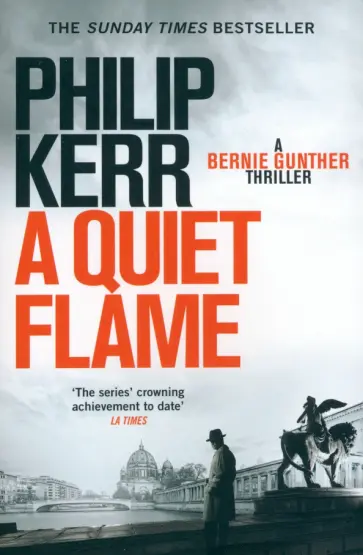 Philip Kerr - A Quiet Flame Philip Kerr - A Quiet Flame обложка книги