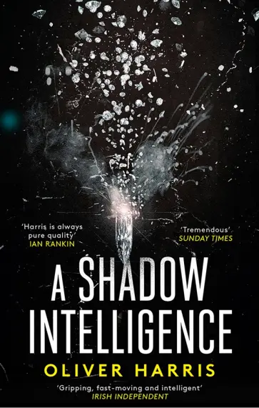 Oliver Harris - A Shadow Intelligence обложка книги