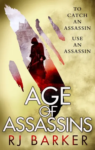 RJ Barker - Age of Assassins RJ Barker - Age of Assassins обложка книги