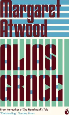 Margaret Atwood - Alias Grace обложка книги