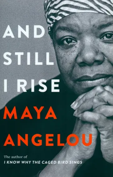Maya Angelou - And Still I Rise обложка книги