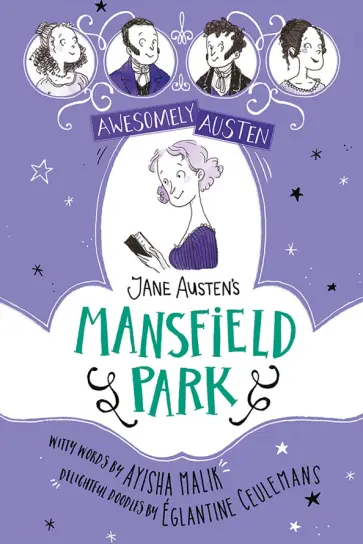 Ayisha Malik - Awesomely Austen - Illustrated and Retold. Jane Austen's Mansfield Park обложка книги