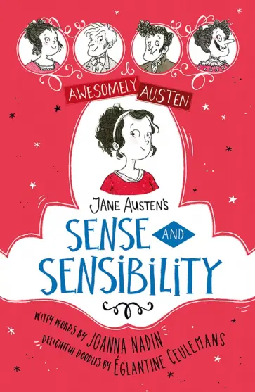 Joanna Nadin - Awesomely Austen - Illustrated and Retold. Jane Austen's Sense and Sensibility обложка книги