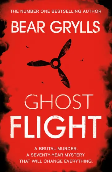Bear Grylls - Ghost Flight обложка книги