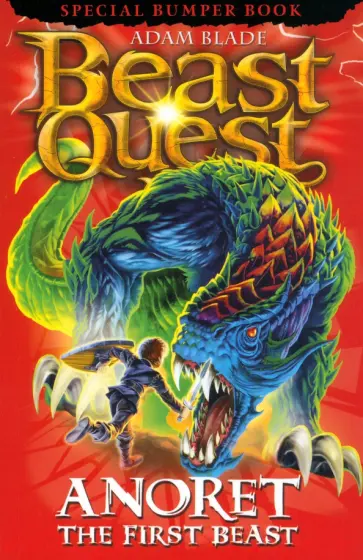 Adam Blade - Beast Quest. Anoret the First Beast Adam Blade - Beast Quest. Anoret the First Beast обложка книги