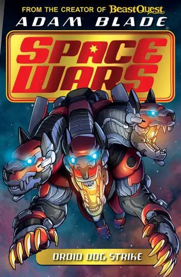 Adam Blade - Space Wars. Droid Dog Strike Adam Blade - Space Wars. Droid Dog Strike обложка книги