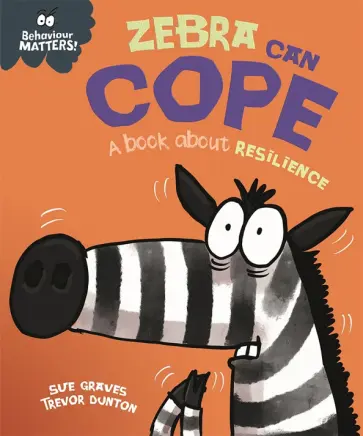 Sue Graves - Zebra Can Cope - A book about resilience Sue Graves - Zebra Can Cope - A book about resilience обложка книги