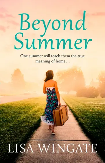 Lisa Wingate - Beyond Summer обложка книги