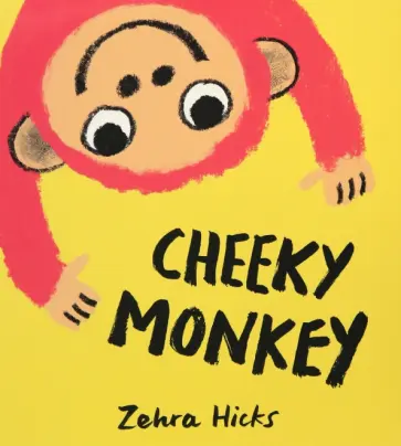 Zehra Hicks - Cheeky Monkey Zehra Hicks - Cheeky Monkey обложка книги