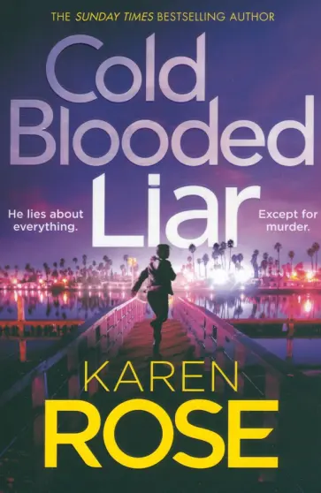 Karen Rose - Cold Blooded Liar обложка книги