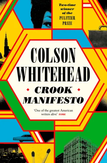 Colson Whitehead - Crook Manifesto Colson Whitehead - Crook Manifesto обложка книги