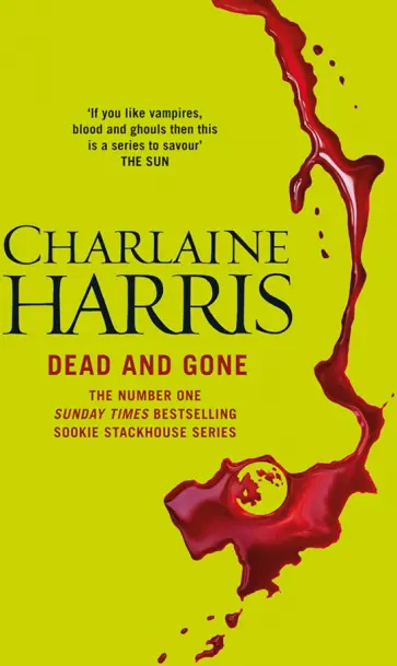 Charlaine Harris - Dead and Gone Charlaine Harris - Dead and Gone обложка книги
