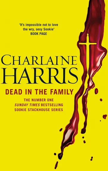 Charlaine Harris - Dead in the Family Charlaine Harris - Dead in the Family обложка книги